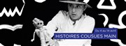 Histoires Cousues Main Thtre des Clochards Clestes Affiche