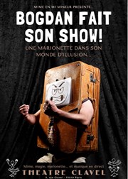 Bogdan fait son Show ! Thtre Clavel Affiche