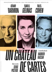 Un château de cartes | avec Gérard Darmon, Isabelle Gélinas et Gilles Cohen Maison de la Culture Affiche