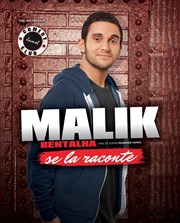 Malik Bentalha dans Malik Bentalha se la raconte Le Comedy Club Affiche