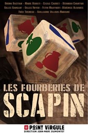 Les Fourberies de Scapin Le Point Virgule Affiche