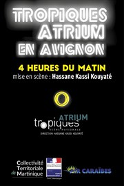 4 heures du matin Espace Roseau Teinturiers Affiche