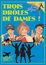 Trois drôles de dames C.A.L - Centre Animation et Loisirs de Saint Pancrace Affiche