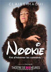 Claire Maoui dans Nookie Thtre de Dix Heures Affiche