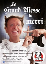 Merri dans La grand'messe de Merri Le Zygo Comdie Affiche