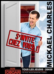 Mickaël Charles dans Mickaël Charles s'invite chez vous Caf Oscar Affiche