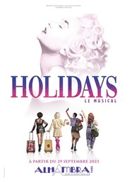 Holidays, le musical Alhambra Affiche