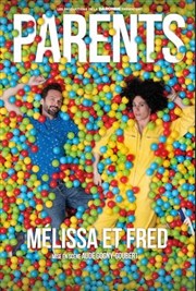 Mélissa et Fred dans Parents Thtre  l'Ouest Affiche