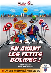 En avant les Petits Bolides ! Alambic Comdie Affiche