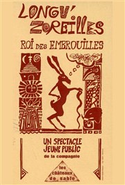 Longu'Zoreilles Roi des embrouilles Pniche-Thtre La Baleine Blanche Affiche