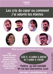 Les cris du coeur ou comment j'ai adopté les plantes Thtre du Gai Savoir Affiche