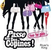 Passe avec des copines ! Pniche River's King Affiche