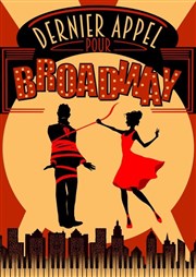 Dernier appel pour Broadway Thtre Acte 2 Affiche