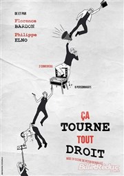 Ça tourne tout droit Thtre le Tribunal Affiche