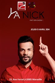 Ya Nick dans Ya Nick fait son show ! Caf Thtre du Ttard Affiche