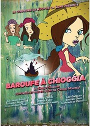 Baroufe à Chioggia Thtre Essaion Affiche