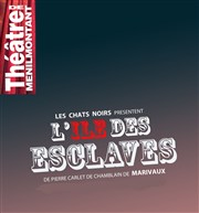 L'Île des Esclaves Thtre de Mnilmontant - Salle Guy Rtor Affiche