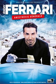 Jérémy Ferrari dans Anesthésie générale Maison de la Mutualit Affiche