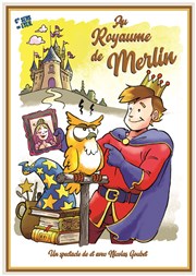 Au Royaume de Merlin Thtre Daudet Affiche