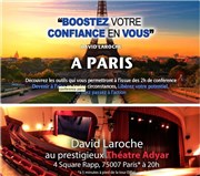 Libérez votre potentiel et votre confiance en vous | par David Laroche Thtre de la Tour Eiffel Affiche