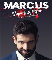 Marcus dans Super sympa ! Contrepoint Caf-Thtre Affiche