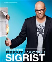 Frédérick Sigrist dans Frédérick refait l'actu Spotlight Affiche