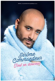 Jérôme Commandeur dans Tout en douceur Thtre de la Clart Affiche