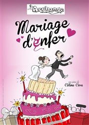 Mariage d'enfer L'Archange Thtre Affiche