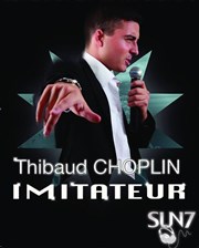 Thibaud Choplin dans Y'en aura pour tout le monde Sun 7 Affiche