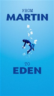 From Martin to Eden Le Puits du Mirail Affiche