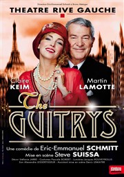 The Guitrys | Avec Claire Keim et Martin Lamotte Thtre Rive Gauche Affiche