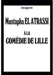 Mustapha El Atrassi - Tout nouveau spectacle Thtre Comdie de Lille Affiche