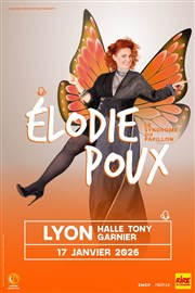 Elodie Poux dans Le syndrome du Papillon Halle Tony Garnier Affiche