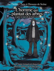 L'homme qui plantait des arbres Thtre de la Cit Affiche