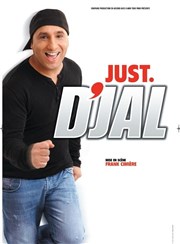 D'Jal dans Just D'Jal Pasino La Grande Motte Affiche