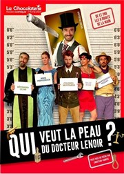 Qui veut la peau du Dr Lenoir ? La Chocolaterie Affiche