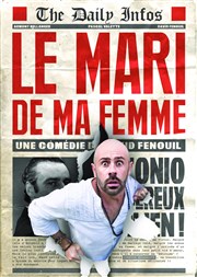 Le mari de ma femme Espace Miramar Affiche