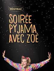 Soirée pyjama : A l'école Zoé Thtre Divadlo Affiche