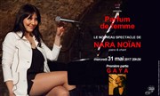 Nara Noïan - Parfum de femme | 1ère partie : Gaya Pniche Anako Affiche