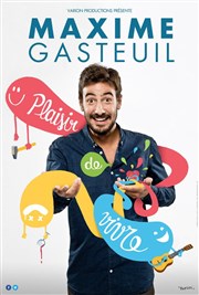 Maxime Gasteuil dans Plaisir de Vivre Htel Eden : Auditorium Loho Affiche