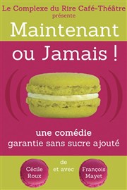 Maintenant ou jamais ! | Par Les ZygoTomatics Le Complexe Caf-Thtre - salle du bas Affiche