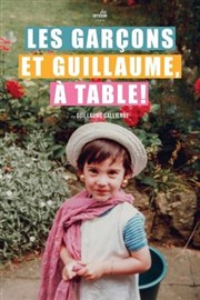 Les garçons et Guillaume, À table ! Thtre 100 Noms - Hangar  Bananes Affiche