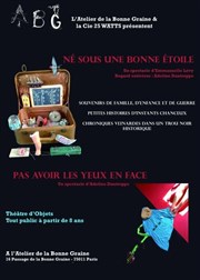 Né sous une Bonne Etoile + Pas Avoir les Yeux en Face Atelier de la Bonne Graine Affiche