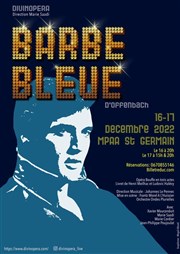 Barbe-Bleue de Jacques Offenbach MPAA - Saint-Germain Affiche