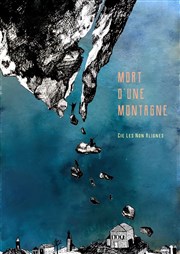 Mort d'une montagne Thtre de Chtillon Affiche