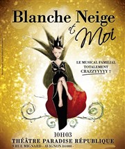 Blanche neige et moi Paradise Rpublique Affiche