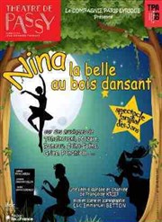 Nina, la belle au bois dansant Thtre de Passy Affiche