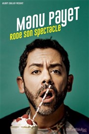 Manu Payet dans Manu Payet rode son spectacle Le Trianon Affiche