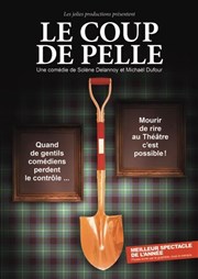 Le coup de pelle Thtre Comdie de Lille Affiche