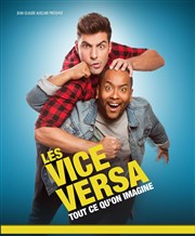 Les Vice Versa dans Tout ce qu'on imagine Alhambra Affiche